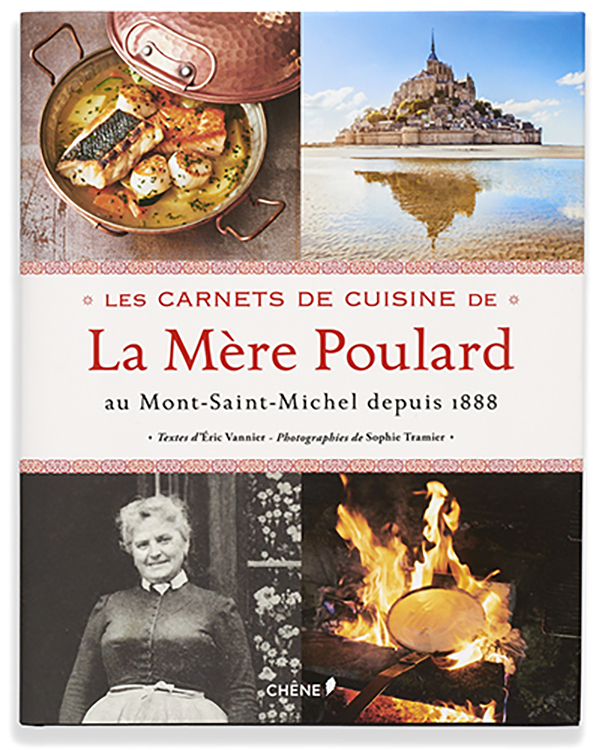 « Carnets de cuisine de la Mère Poulard » editions du Chêne